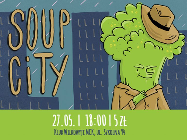 Klub MCK Wilkowyje: Soup City