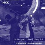 Czwartek z Teatrem dla Dzieci 19.10 Klub Wilkowyje MCK